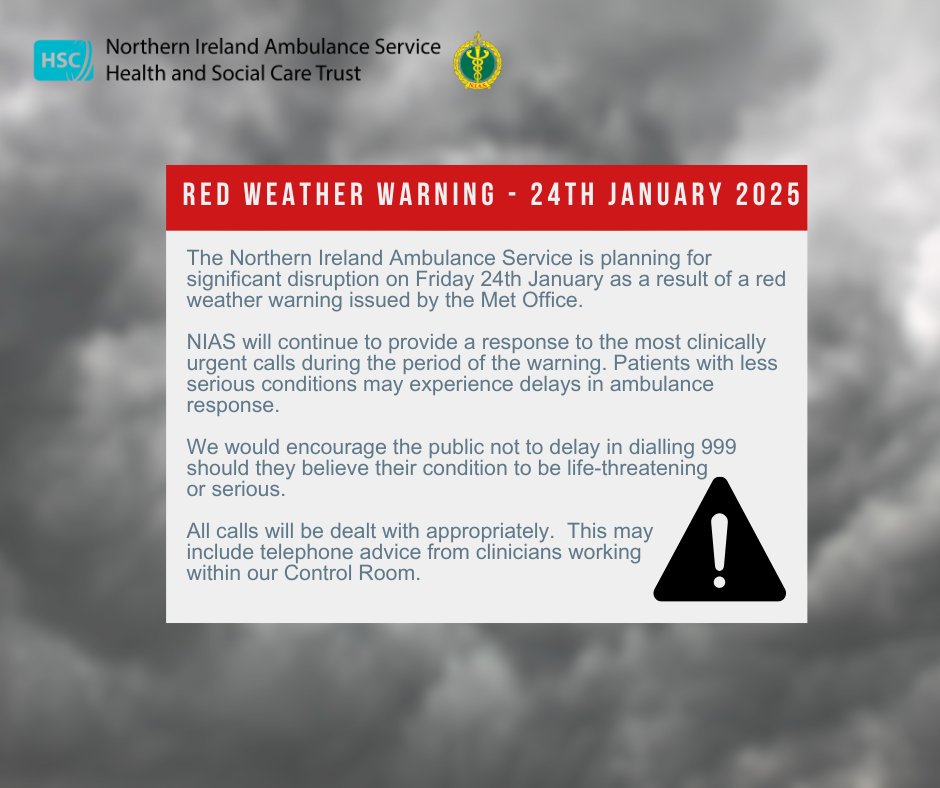 The Northern Ireland Ambulance Service is planning for significant disruption on Friday 24th January as a result of a red weather warning issued by the Met Office.