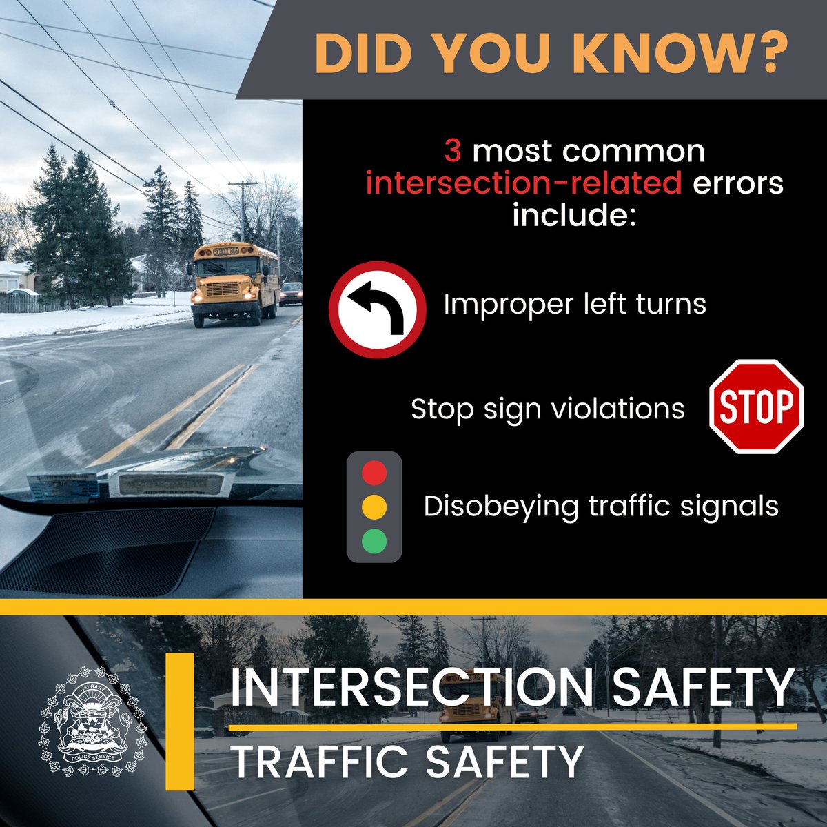 CalgaryPolice's tweet photo. 🚦 January marks #IntersectionSafetyMonth in the #AlbertaTrafficSafetyCalendar &amp; we are reminding Calgarians to be extra cautious this winter season as intersections become more dangerous.

#IntersectionSafety #TrafficSafety #SafetyFirst https://t.co/OrmqN0icgc