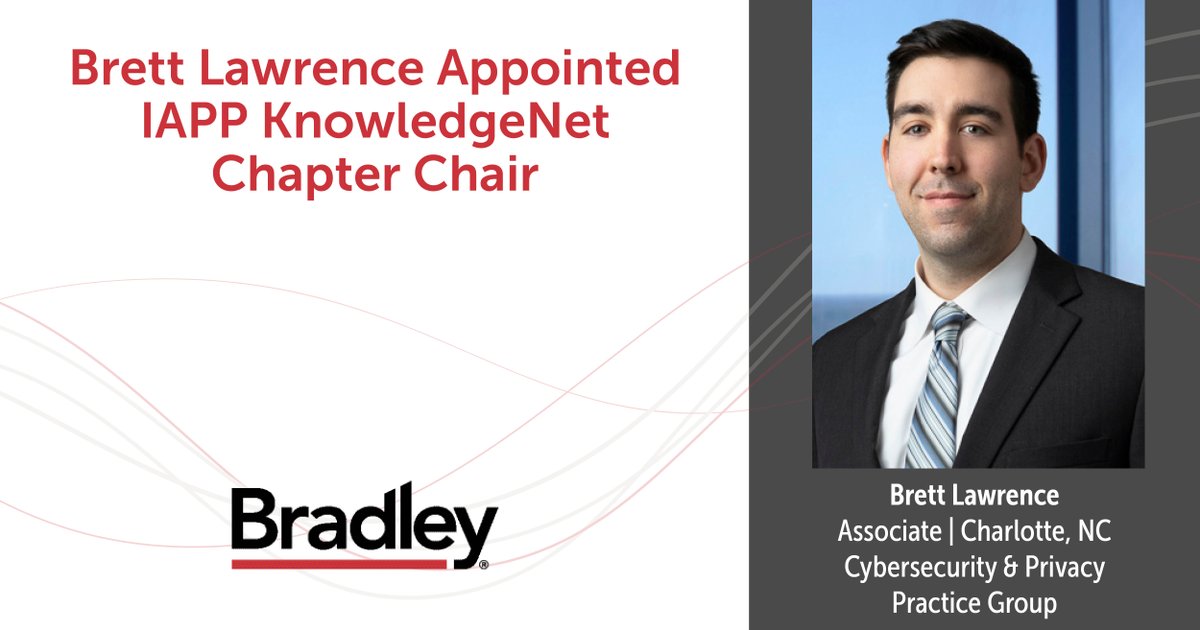 bradleylegal's tweet photo. Bradley is proud to share that Brett Lawrence, an attorney in our Charlotte office, has been named chair of @the_iapp KnowledgeNet Charlotte Chapter. Congratulations, Brett, on this well-deserved appointment! [https://t.co/kfwVhkDain]

#BuiltByBradley #IAPP #PrivacyProfessionals https://t.co/HzlbXhMVdQ