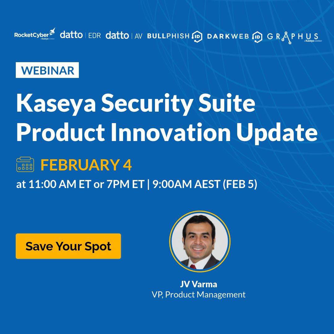 The future of cybersecurity is here! 🚀 

Join JV Varma on February 4 for an exclusive look at the latest innovations in the Kaseya Security Suite.

📅 Secure your spot now: bit.ly/3PFABuV

#Cybersecurity #MDR #ITSecurity #MSPs #ManagedServices #TechWebinar