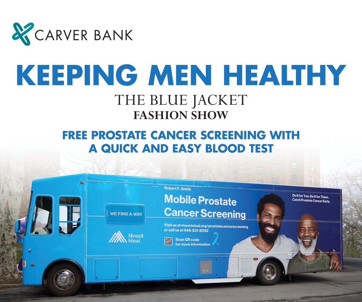 Carver Federal Savings Bank is pleased to sponsor The Blue Jacket Fashion Show's prostate cancer screening initiative in Harlem, and in Brooklyn through a partnership with Bedford Stuyvesant Restoration Corporation.
in Harlem
1:30 pm - 3:30 pm 
75 West 125th Street