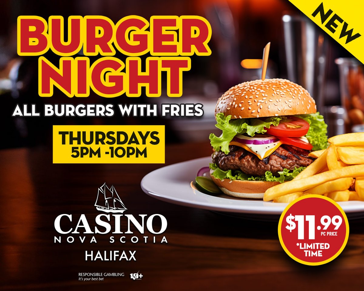 🍔 Burger Night at Casino Nova Scotia Halifax! 🍔

When: Every Thursday, 5 PM – 10 PM

Enjoy a classic burger served with fries for just $11.99—exclusive for Players Club members!

Visit Guest Services for more details. Limited time offer.