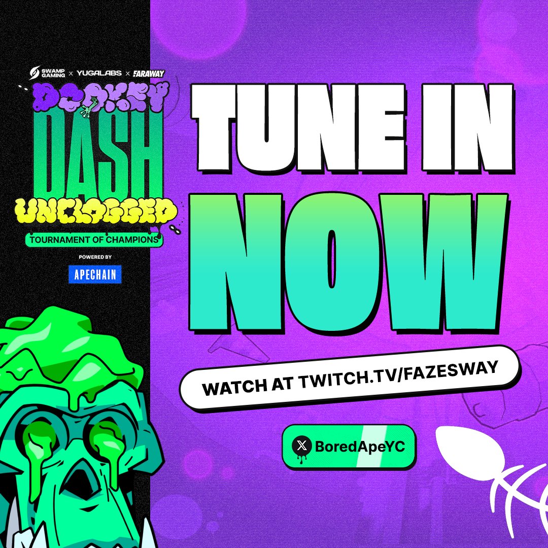 We are live.

Tune into the Dookey Dash: Unclogged prize reveals and Tournament of Champions presented by <a href="/yugalabs/">Yuga Labs</a> x <a href="/farawaygg/">Faraway</a> and hosted by <a href="/swampgaming/"></a>.

Watch at: Twitch.tv/Fazesway or <a href="/BoredApeYC/">Bored Ape Yacht Club 🍌</a>