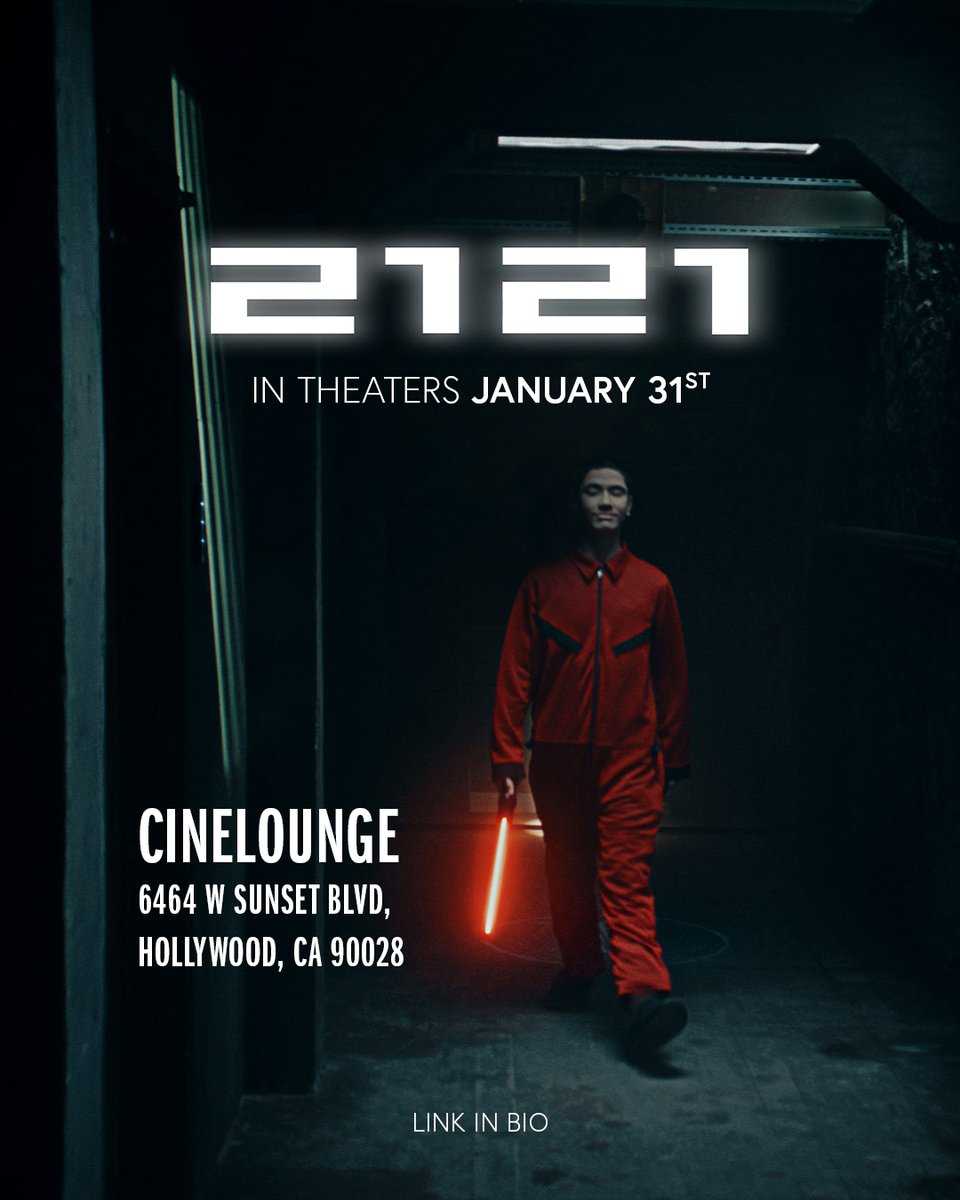 NEXT FRIDAY | 2121 is in LA theaters! 🎥🌃