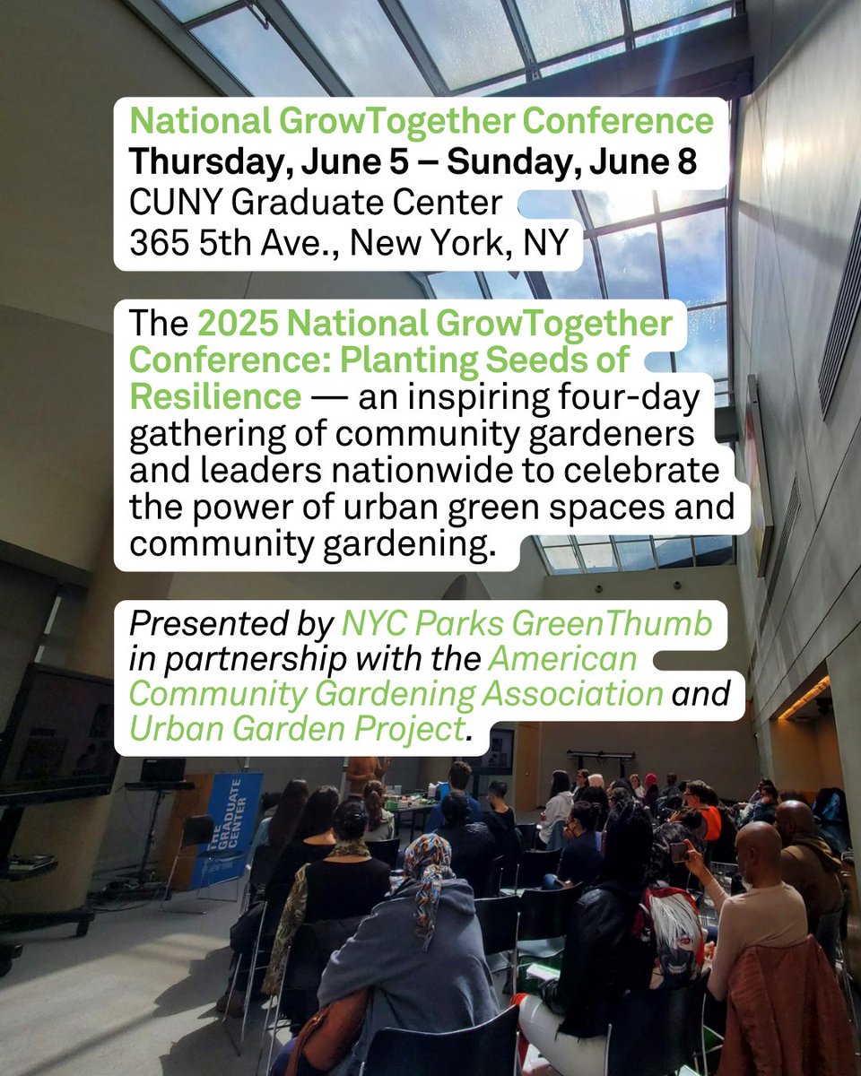 NYCGreenThumb's tweet photo. Be a part of the 2025 National GrowTogether Conference! Submit a workshop proposal &amp; join us in June as we celebrate the resilience of our communities &amp; cultivate a greener &amp; healthier future. Presented by @NYCParks GreenThumb in partnership with ACGA &amp; Urban Garden Project. https://t.co/t0B9rV4hi8