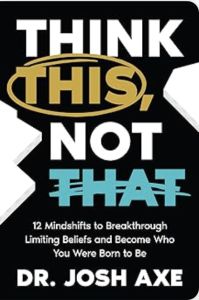 AuthorCAGray's tweet photo. This week's blog review: "Think This, Not That" by Josh Axe. My rating: **** https://t.co/bI9vJOFnrg https://t.co/aRuUsFLVeM