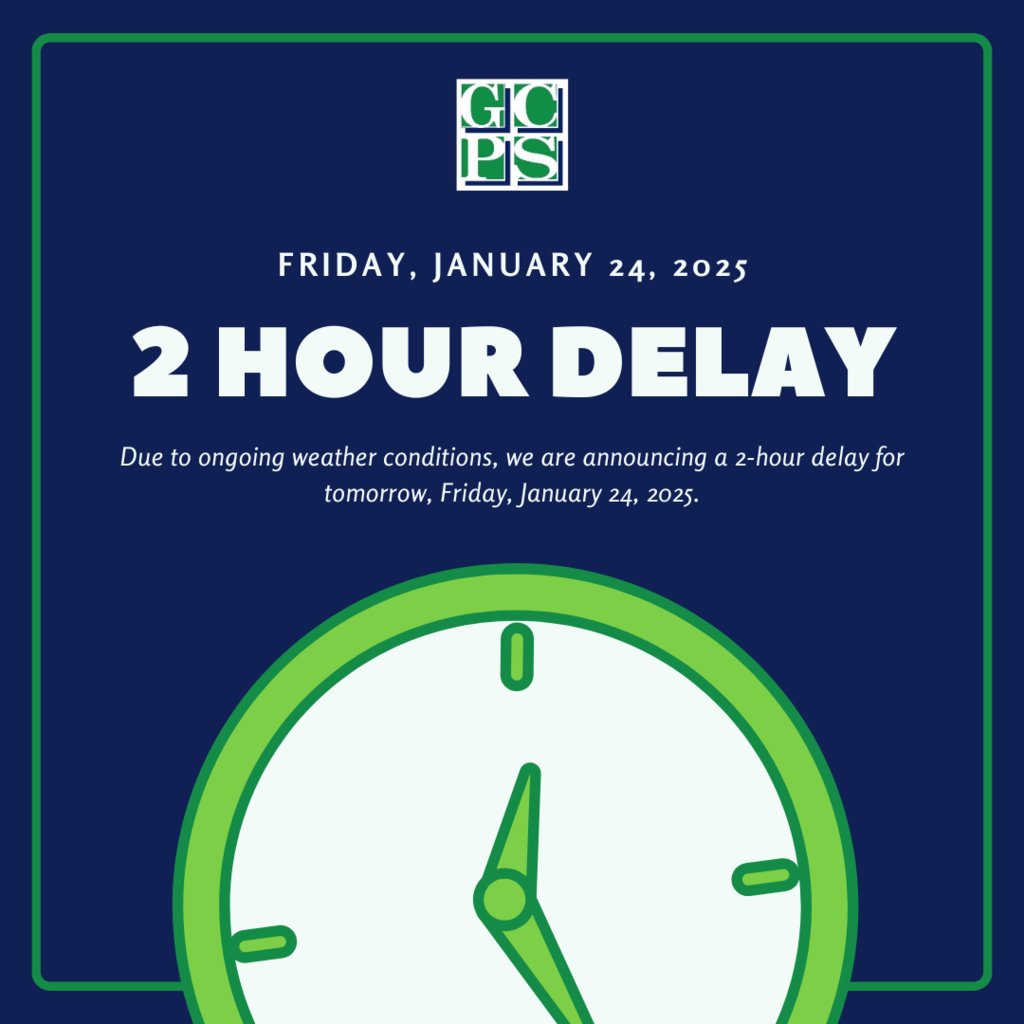 Due to ongoing weather conditions, we are announcing a 2-hour delay for tomorrow, Friday, January 24, 2025.