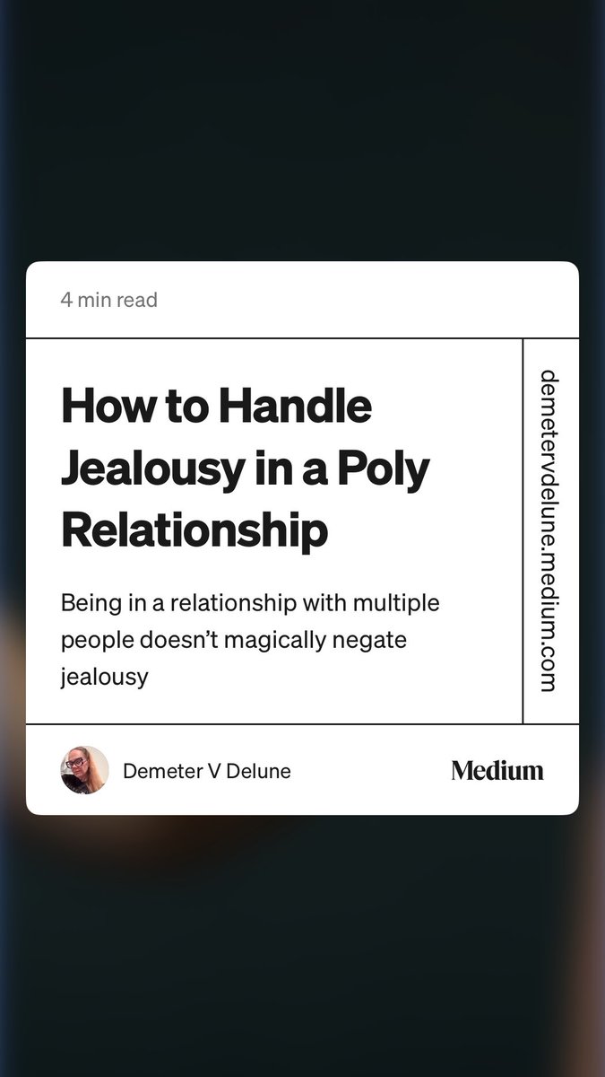 “How to Handle Jealousy in a Poly Relationship” by Demeter V Delune medium.com/sensual-enchan…