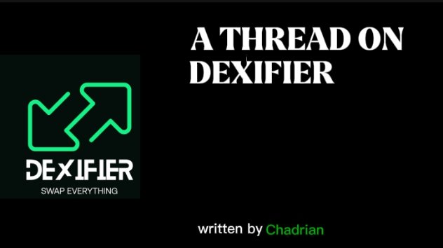 _Chadrian's tweet photo. WTF is Dexifers❓

Give me 2 minutes, and let me explain it to you.

🧵Thread, RT. https://t.co/pieL8UDlHz