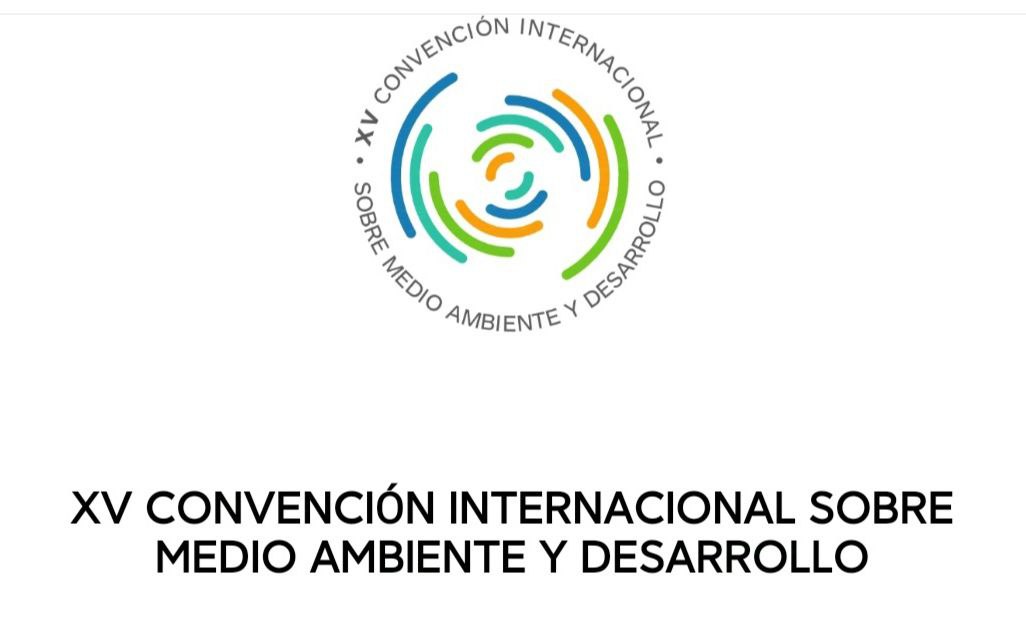 🗣 La Agencia de Medio Ambiente del Ministerio de Ciencia, Tecnología y Medio Ambiente de la República de Cuba, convoca a  la XV Convención Internacional sobre  Medio Ambiente y Desarrollo. Que se celebrará del 1 al 5 de julio del 2025 en el Palacio de Convenciones de La Habana.