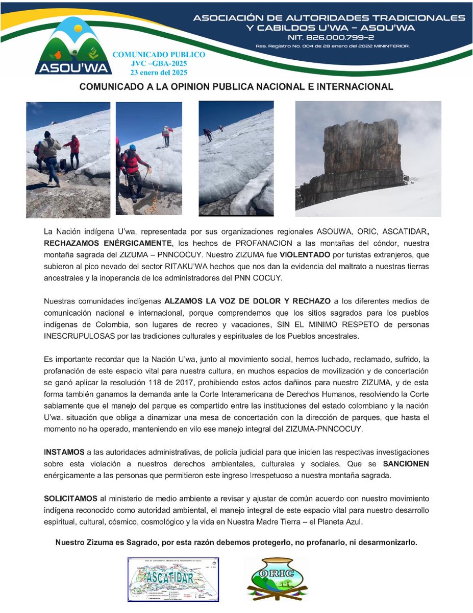 #ATENCION📷📷
COMUNICADO A LA OPINIÓN PUBLICA NACIONAL E INTERNACIONAL📷📷
📷La nación indígena U'wa, representada por sus organizaciones regionales ASOUWA, ORIC, ASCATIDAR, RECHAZAMOS ENÉRGICAMENTE, los hechos de PROFANACION a las montañas del cóndor, nuestra montaña sagrada.