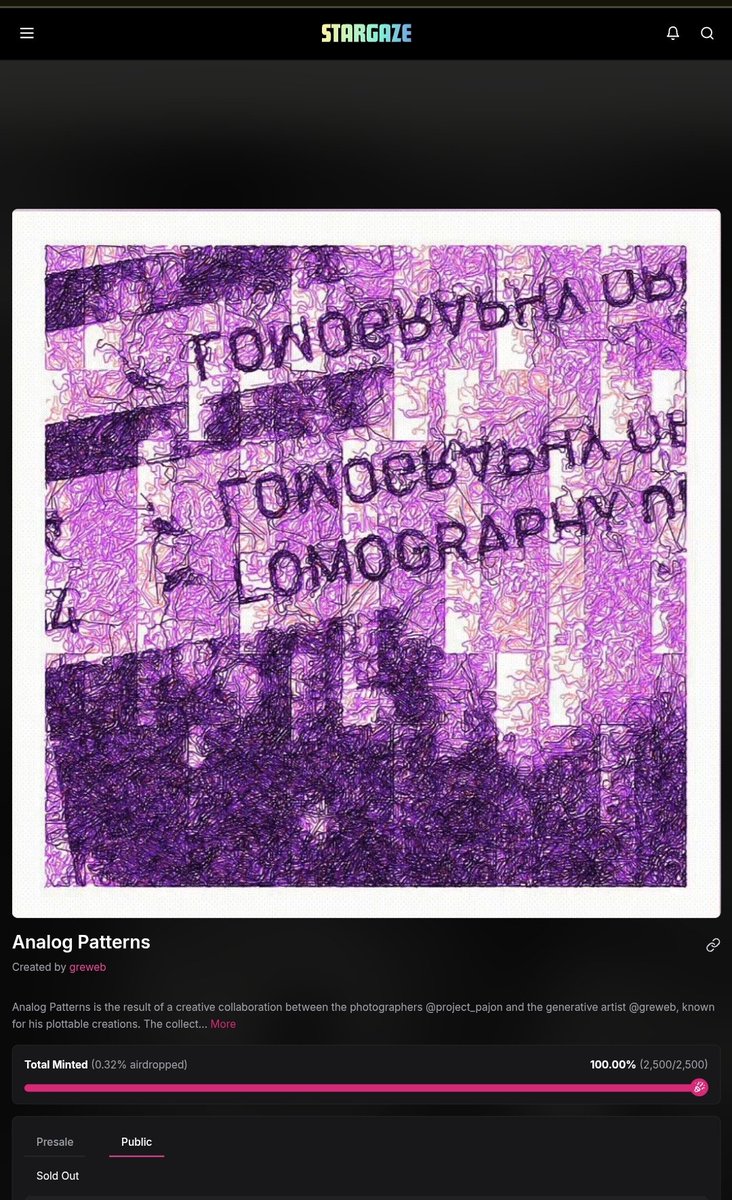 Ijon1337's tweet photo. And.... gone!
The final Analog Patterns have been generated @StargazeZone π«π₯³!
100% minted!
This feels good. Congrats @greweb @Project_Pajon π€π€π€.
Such a beautiful and unique project and resulting collection of plottable images. https://t.co/hnTQnF284U