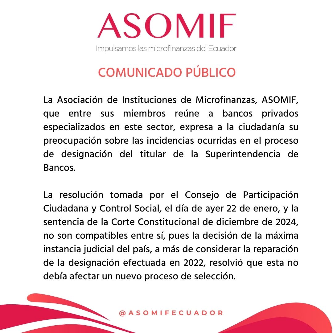 AsomifEcuador's tweet photo. #AVISO  
La Asociación de Instituciones de Microfinanzas, ASOMIF, manifiesta su preocupación por las incidencias en la designación del titular de la Superintendencia de Bancos, que afectarán la certeza de sus decisiones y provocarán un vacío de seguridad jurídica para el sector. https://t.co/ZuOhKyLZmb