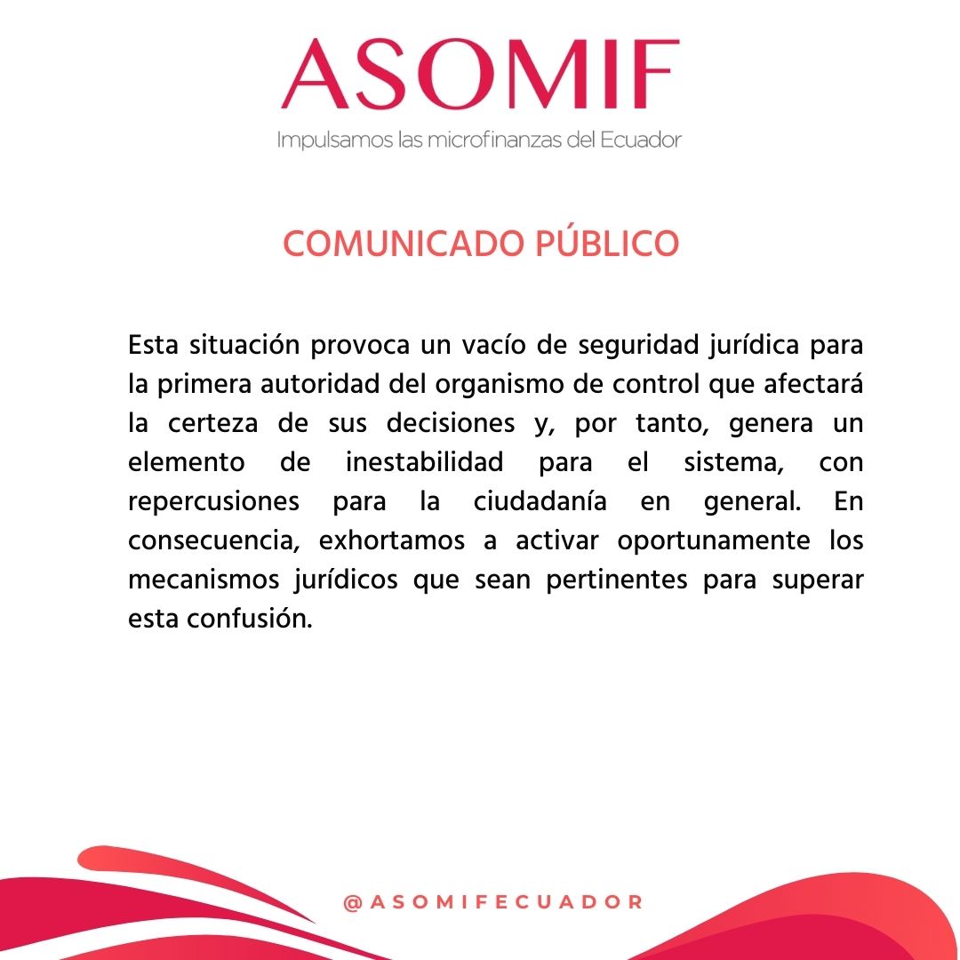 AsomifEcuador's tweet photo. #AVISO  
La Asociación de Instituciones de Microfinanzas, ASOMIF, manifiesta su preocupación por las incidencias en la designación del titular de la Superintendencia de Bancos, que afectarán la certeza de sus decisiones y provocarán un vacío de seguridad jurídica para el sector. https://t.co/ZuOhKyLZmb