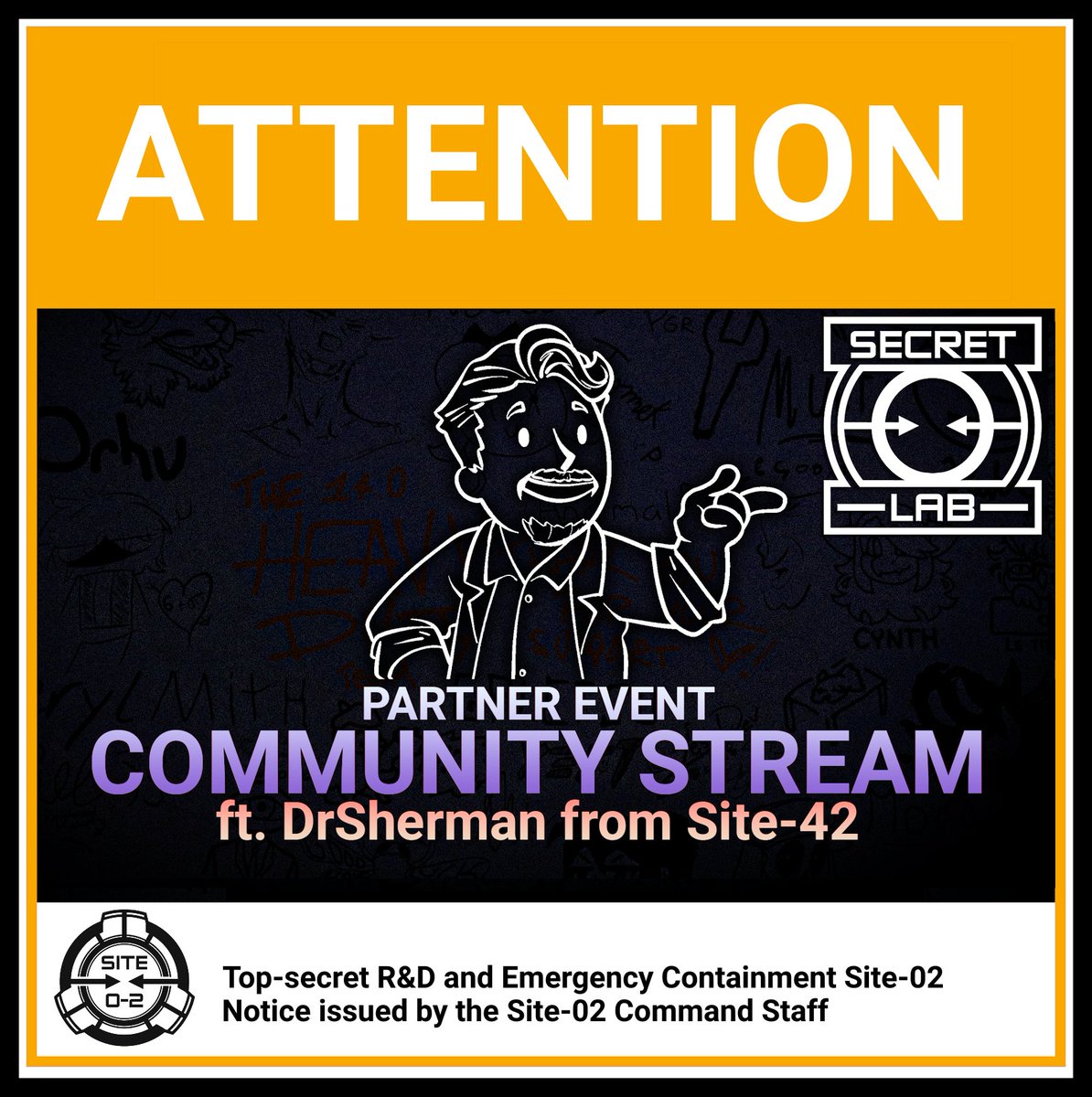 We want to invite you to a community livestream on the 25th of January at 8PM UTC hosted on youtube! <a href="/site_42/">Dr. Theron Sherman 🖊️ (Site-42)</a> will be joining us and playing Secret 

Laboratory!  Join all of us as we showcase to Sherman the chaotic gameplay of SCP: Secret Laboratory!
