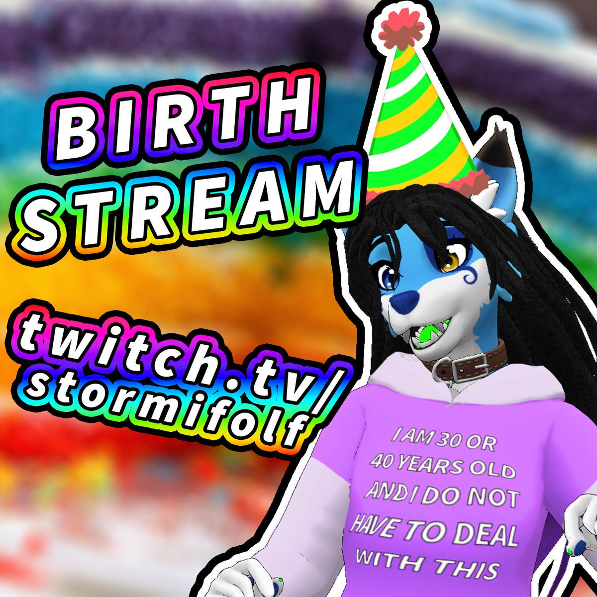 twitch.tv/stormifolf IT BIRTH OF DAY 🎂