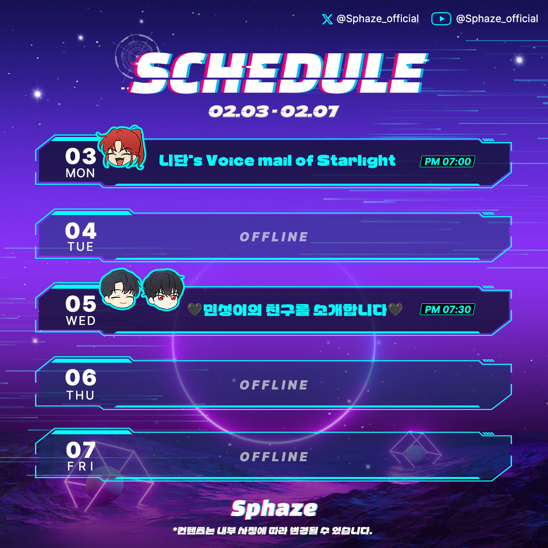 Sphaze_official's tweet photo. ⚠

💫𝘚𝘱𝘩𝘢𝘻𝘦 𝘚𝘤𝘩𝘦𝘥𝘶𝘭𝘦💫

#Sphaze #Idol #Kpop #Virtual #스페이즈 #아이돌 #남돌 #케이팝 #버추얼아이돌 https://t.co/HWc4hQXySK
