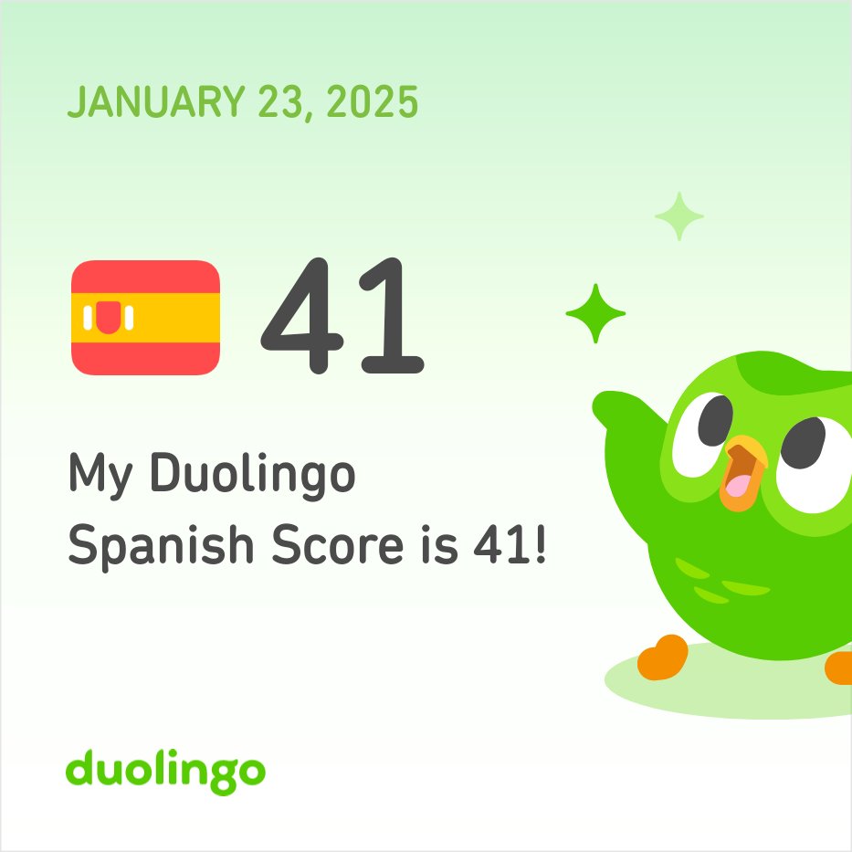 My Duolingo Spanish Score is 41!