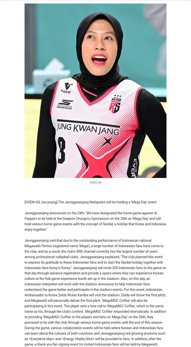 Pada 26 Januari saat vs Peppers, akan diadakan acara "Mega Day" di Chungmu Gymnasium, salah satunya sebagai bentuk ucapan terima kasih buat fans Indonesia.
- Pihak KBRI akan hadir langsung
- MegaMGC Coffee ikut berpartisipasi
- Mega fan signing
- 200 undangan untuk fans Indonesia