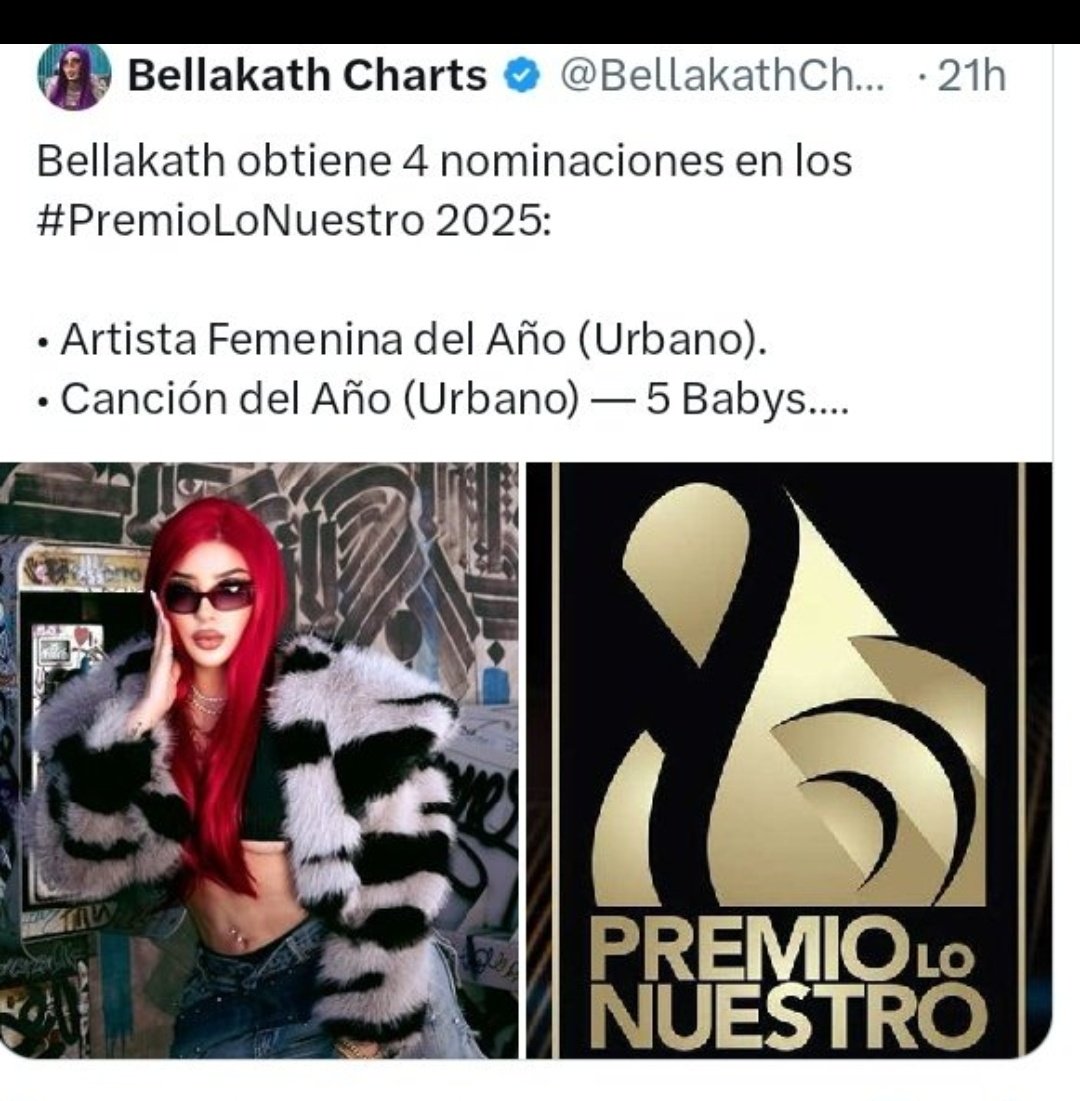 Bellakath cerrando hocicos (de yeguas).

Oficialmente Bellakath ah sido nominada a 4 categorías en #PremioLoNuestro 
- Artista femenina del año (urbano).
- canción del año (Urbano) - 5 Babys

Mientras que la yegua no sale de ser nominada como una simple INFLUENCER