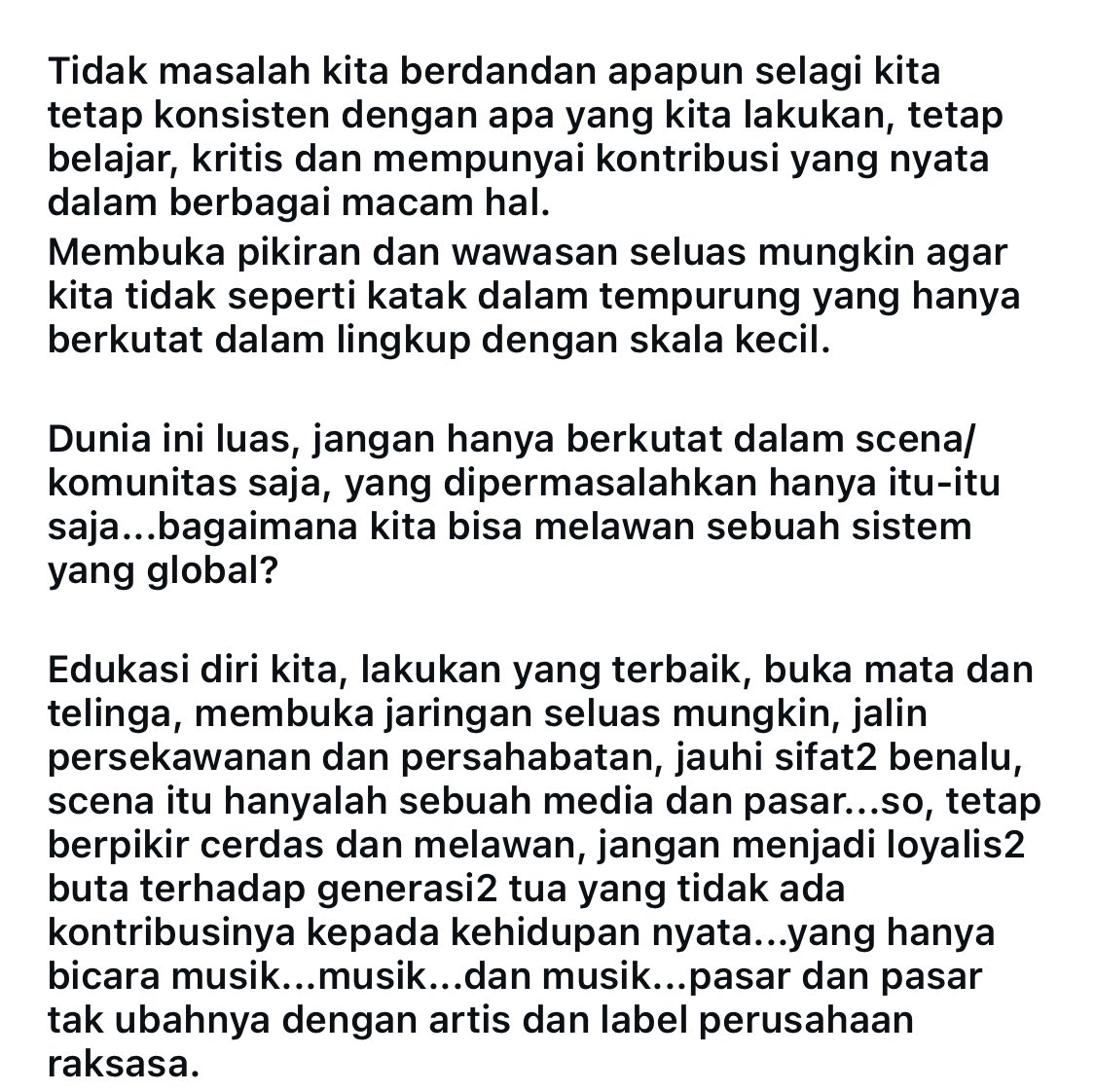 HARDCORE PUNK TIDAK HANYA MELULU TUEK-TUEKAN YANG HANYA BISA MEMBANGGAKAN KISAH DONGENG MASA LALU DAN KITA DIPAKSA TUNDUK DENGANNYA. 
credit: The Babies