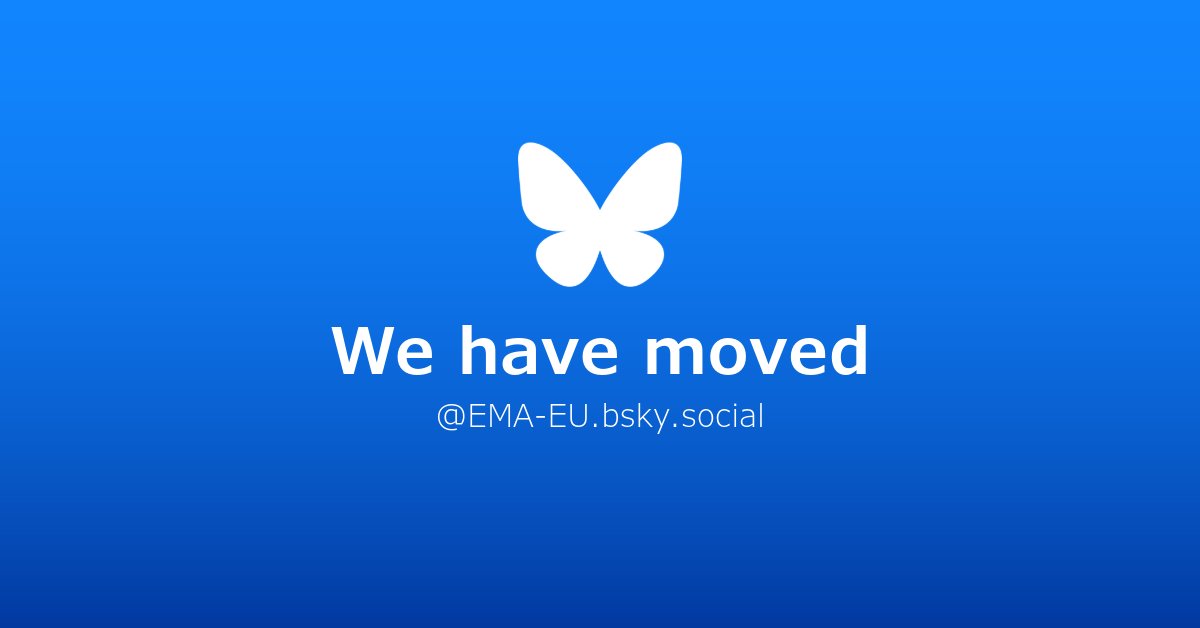 EMA_News's tweet image. We have moved...

We have decided to take a break from X, but we want to keep talking about medicines and public &amp;amp; animal health with all of our followers.

Find us on Bluesky ➡️ EMA-EU.bsky.social