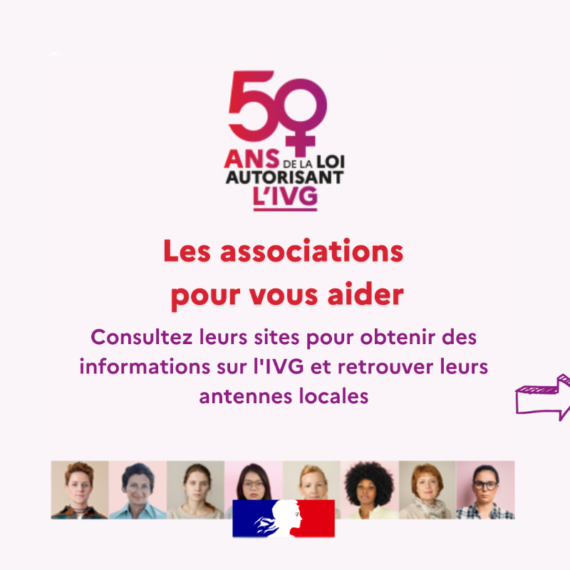 Sante_Gouv's tweet photo. #50ansLoiVeil | Consultez les associations et leurs antennes locales pour obtenir des informations sur l'IVG et être accompagnée. ⤵
