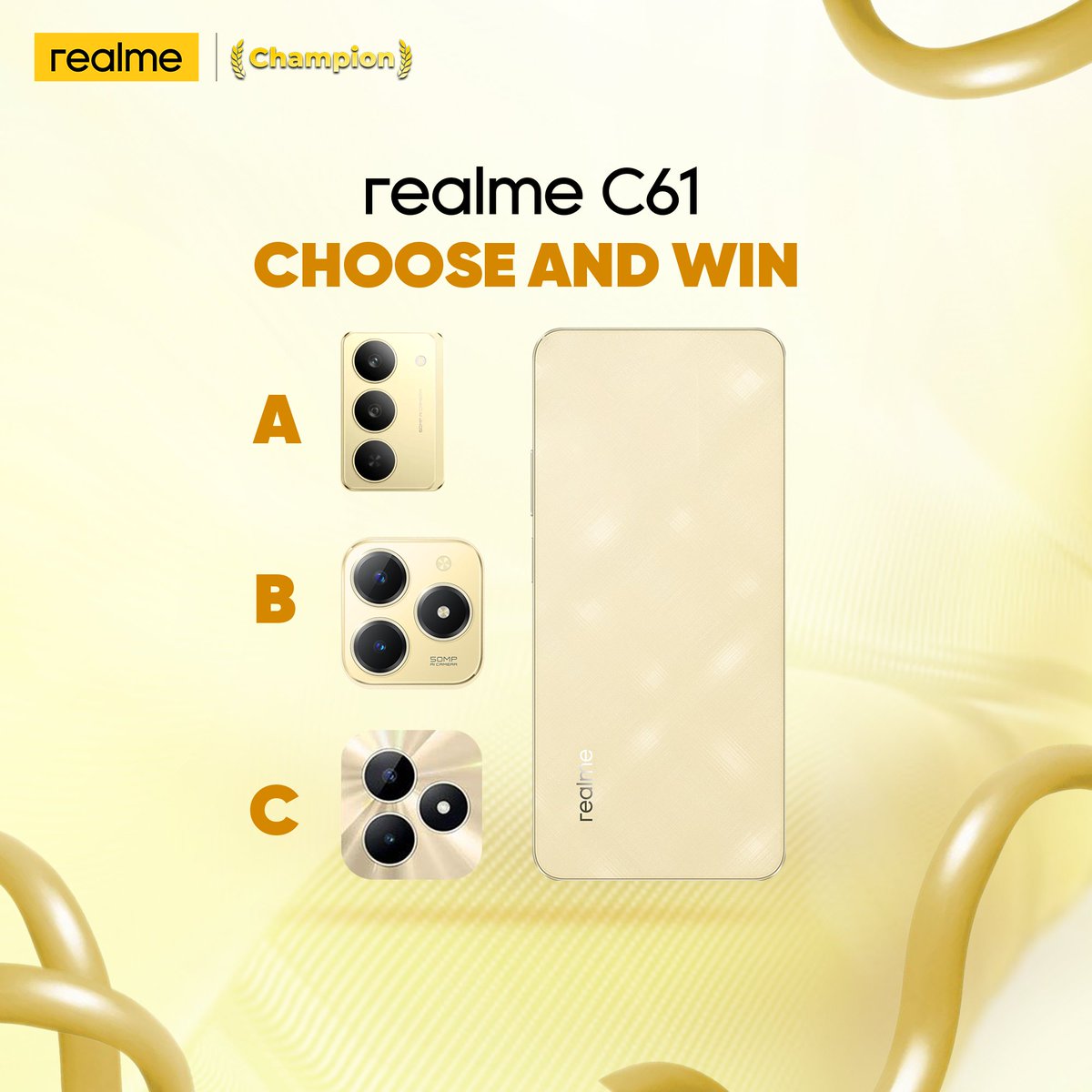 Which camera set up belongs to the realme C61 ? Choose A , B , C using the hashtag #realmeC61 

5 lucky winners will be selected across our social media pages to win the realme gift box.