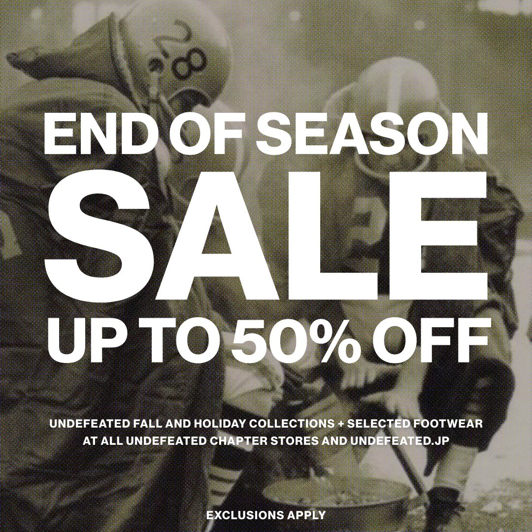 UNDEFEATED End of Season Sale

Up to 50% off UNDEFEATED Fall and Holiday Collections + selected footwear at all UNDEFEATED Chapter Stores and Undefeated.jp

Exclusions apply