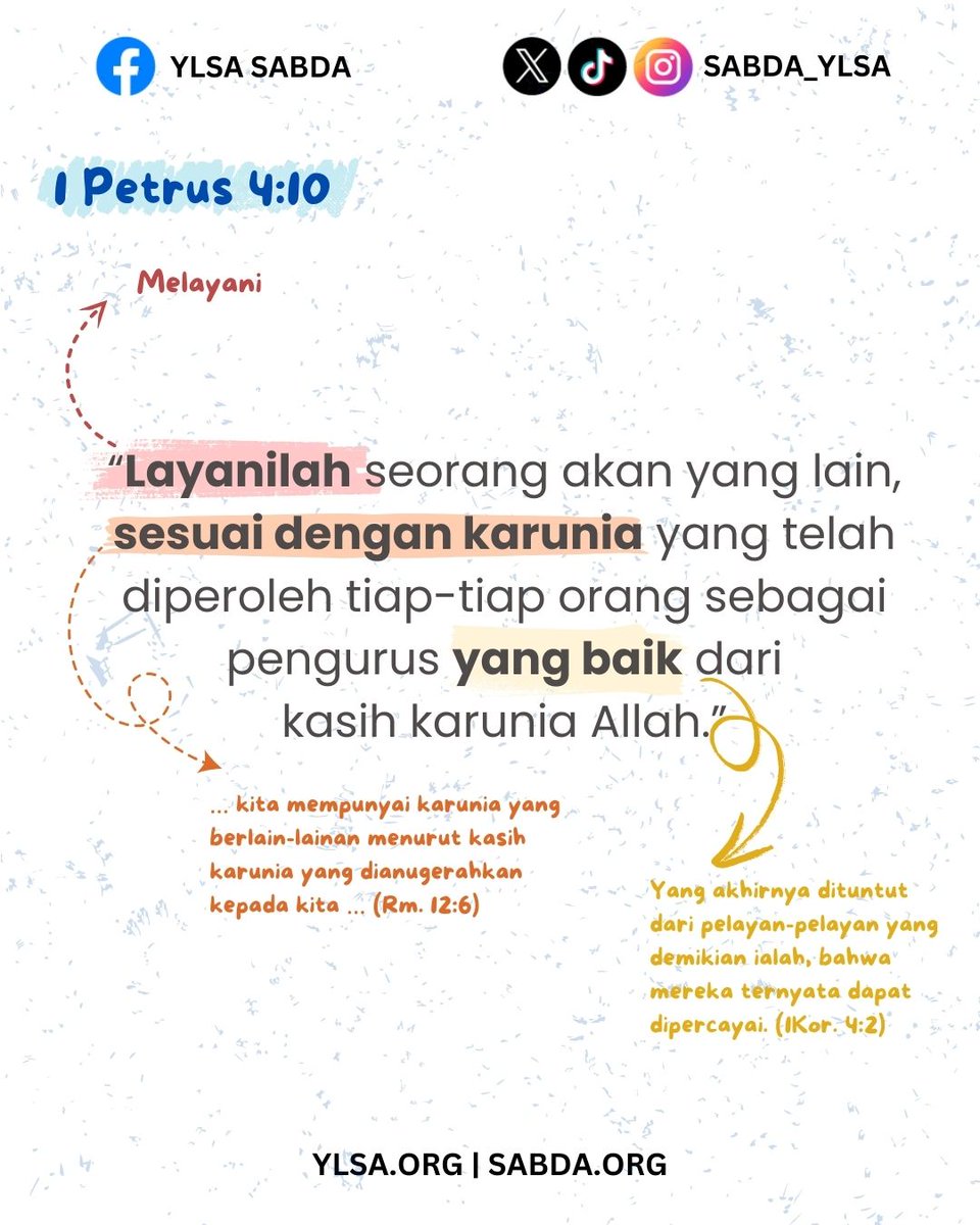 Layanilah sesamamu dengan karunia yang telah diberikan Tuhan. Jadilah pengurus yang setia dari kasih karunia-Nya, membawa berkat dan kasih kepada dunia. 🌟🙏 
 
#SABDA #YLSA #StudiAyat #karunia #iman