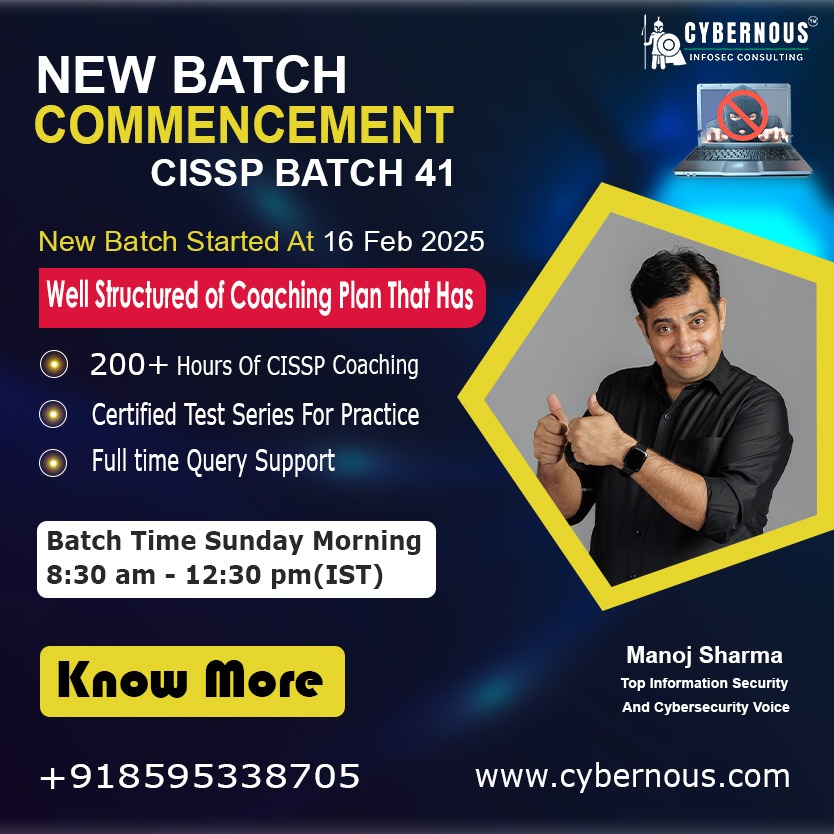 cybernous2024's tweet image. New #CISSPBatch Starting Soon!
#CISSPBatch41 kicks off on 16th Feb 2025! Get access to:
Batch Time: Sunday 8:30 am - 12:30 pm.
Call: +918595338705
Visit: cybernous.com
Master Information Security with Manoj Sharma, a top #cybersecuritymentor! Secure your future now!