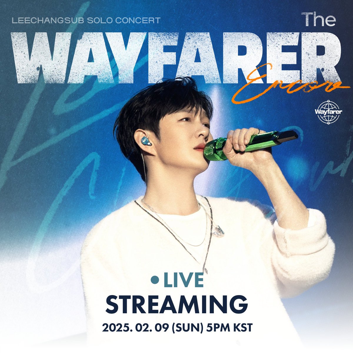 fromm_store's tweet photo. 2025 LEECHANGSUB SOLO CONCERT <The Wayfarer> ENCORE LIVE STREAMING OPEN 🎉 

🔗 https://t.co/Jx1AzZKABb

📅라이브 일정
2025. 02. 09 (SUN) 5PM KST

🎤구매자 전원 라이브 스트리밍 이용권
🎤구매자 전원 포토카드 1종 증정

#이창섭 #LEECHANGSUB
#TheWayfarer @LeeCS_Official https://t.co/B2dTNqQbQr