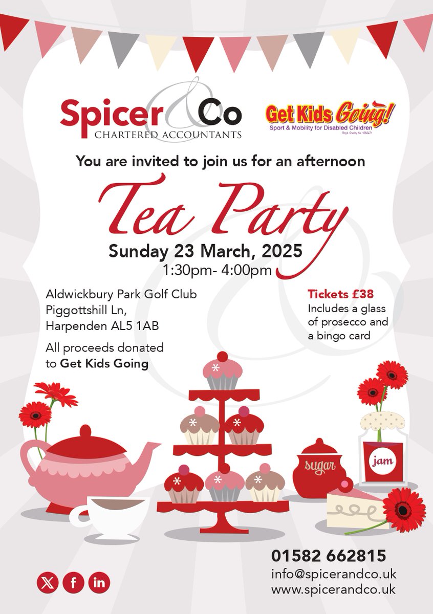Join us for an Afternoon Tea Party in aid of the Charity Get Kids Going.
This will take place on 23rd March from 1.30pm-4.00pm at Aldwickbury Park Golf Club.
Price is £38 including a glass of prosecco and a bingo card.  
To purchase tickets Email: amy@spicerandco.uk