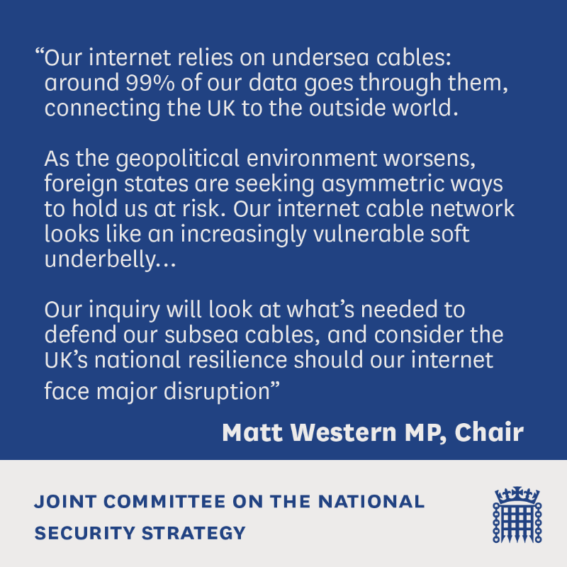 JointCtteNSS's tweet photo. How safe are the UK’s undersea internet cables from hostile states?
 
We have launched an inquiry looking into the security of our undersea fibre-optic cables, responsible for 99% of all UK internet data.
 
Find out more👇