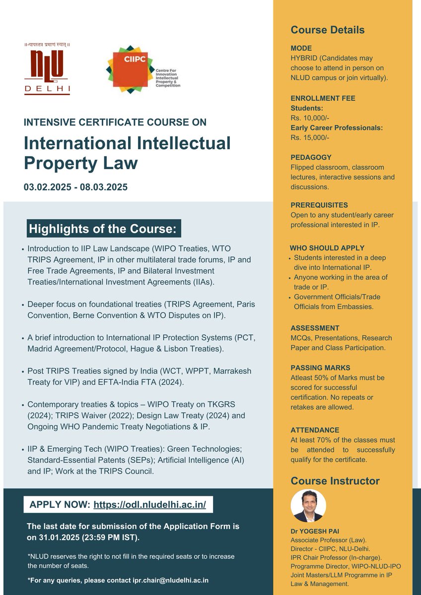 IPR_CHAIR's tweet photo. Enrollment Open for Intensive Certificate Course on International Intellectual Property Law by Dr. Yogesh Pai
Course Dates: 03.02.2025 to 08.03.2025
Mode: Hybrid
Course Instructor: Dr. Yogesh Pai
Enroll Now: https://t.co/GwbV0mzimw
Application Deadline: 31.01.2025 (23:59 PM IST) https://t.co/Ohxyc92AOp