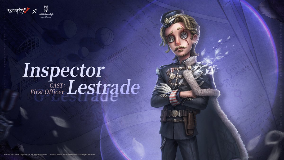 GameIdentityV's tweet photo. Dear Visitors,
Let's enter a world of mystery, surprises, and challenging detectives and deductions with this agile, detective-esque Inspector.
[A Costume] First Officer - Inspector Lestrade, invites visitors to join him in his quest for answers in the Identity V × The Conan Doyle Estate Crossover on February 20.
#IdentityV #ConanDoyleEstate #IDVHolmes #Novelist #FirstOfficer