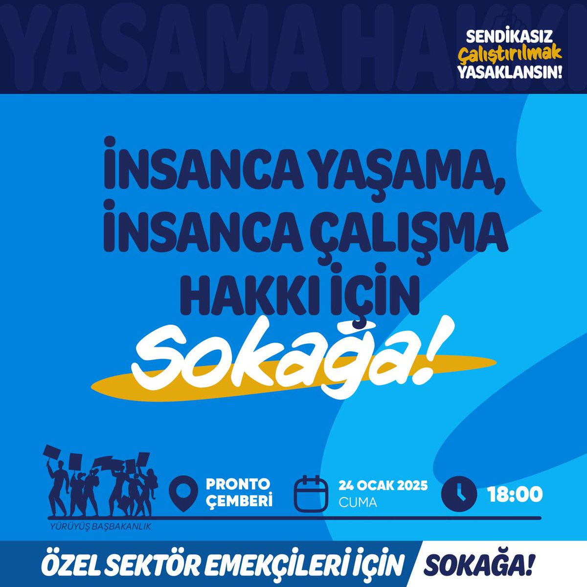 O gün bugün! İnsanca yaşama, insanca çalışma hakkı için sokağa!

Sendikasız çalıştırılmak yasaklansın talebiyle, sendikalar olarak özel sektör emekçilerinin haklarını görünür kılmak için sokağa çıkıyoruz!

📅 24 Ocak 2025, Cuma ⏰ 18.00 📍Pronto Çemberi