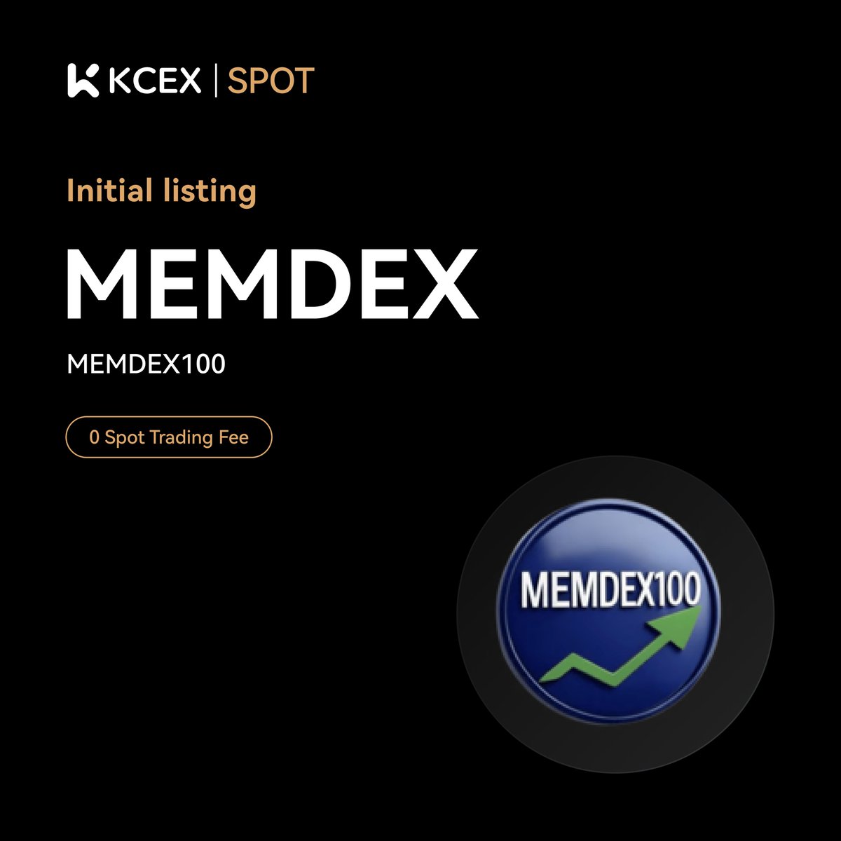 KCEX Initial Listing Announcement🚀 @memdex100, a meme coin on SOL chain,  will be listed on KCEX spot trading market. Trading Pair: $MEMDEX/USDT 💼  Deposits: Opened ⏰ Spot Trading Starts: 2025-01-24 08:00 (UTC)