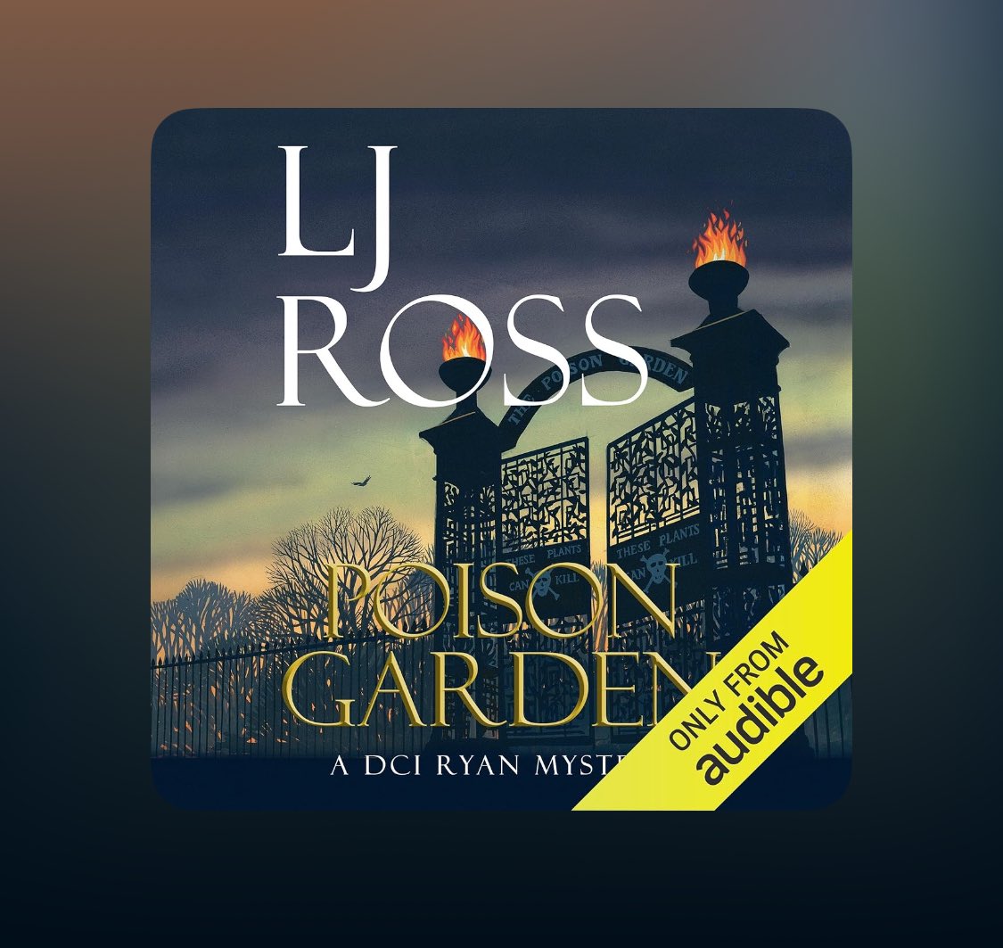 📖 🎧 
An excellent &amp; enjoyable book by <a href="/LJRossAuthor/">L J Ross</a>  The poison garden plot &amp; the recent story arc regarding DCI Ryan are both very good with the latter reaching it’s conclusion. Good humour and tender moments are a staple, as is the excellent narration by Jonathan Keeble.