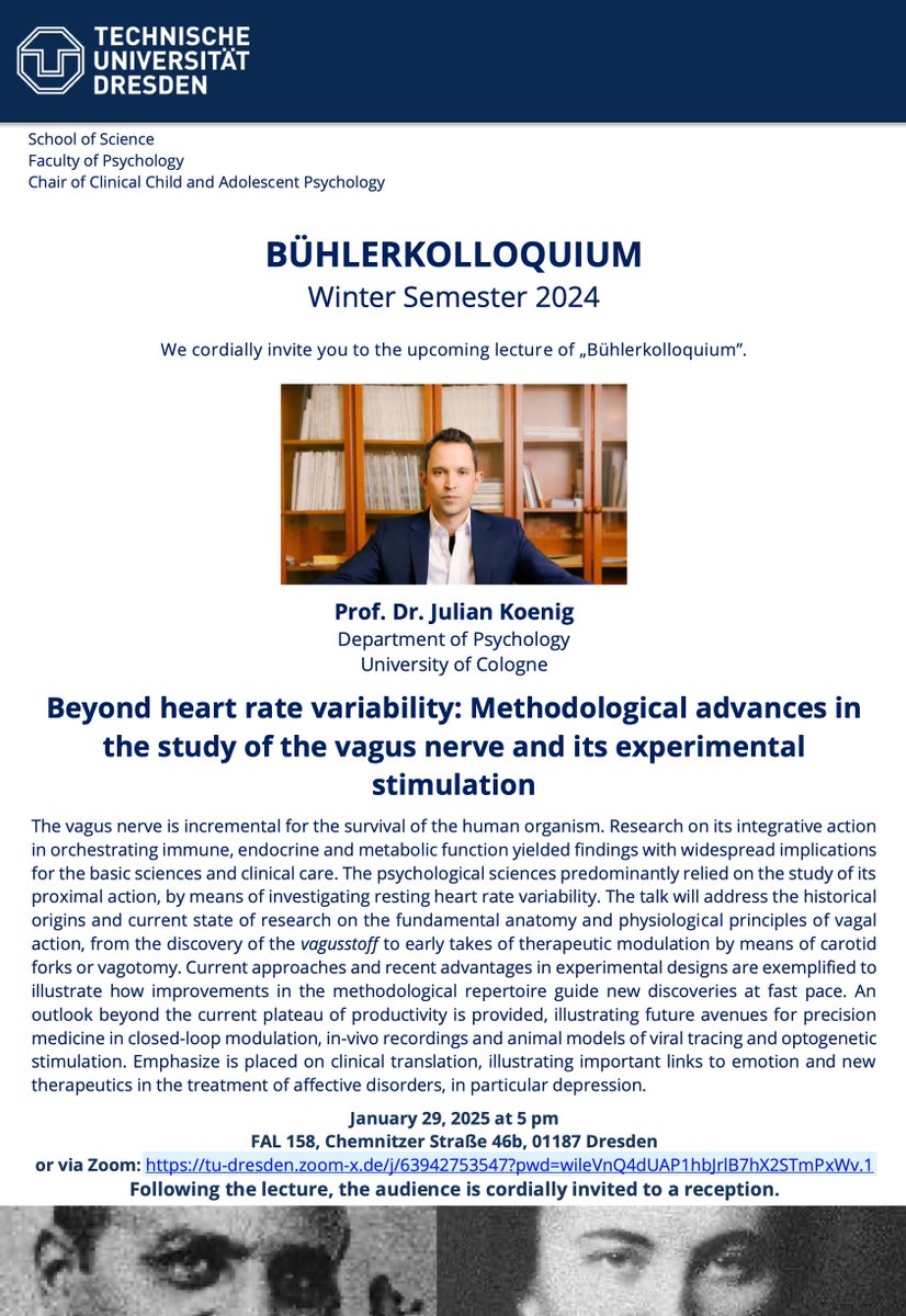 Child and Family Mental Health Lab (@zietlow_lab) on Twitter photo 📢 Save the date for Prof. Julian Koenig’s talk “Beyond Heart Rate Variability: Exploring Advances in Vagus Nerve Research and its Experimental Stimulation” at the #Bühlerkolloquium.
đź“… 29/01 @ 5pm
📍 FAL Room 158 and Zoom
🔗 tu-dresden.de/mn/psychologie… 
<a href="/tudresden_de/">TU Dresden</a> @koeniglab 📢 Save the date for Prof. Julian Koenig’s talk “Beyond Heart Rate Variability: Exploring Advances in Vagus Nerve Research and its Experimental Stimulation” at the #Bühlerkolloquium.
đź“… 29/01 @ 5pm
📍 FAL Room 158 and Zoom
🔗 tu-dresden.de/mn/psychologie… 
<a href="/tudresden_de/">TU Dresden</a> @koeniglab