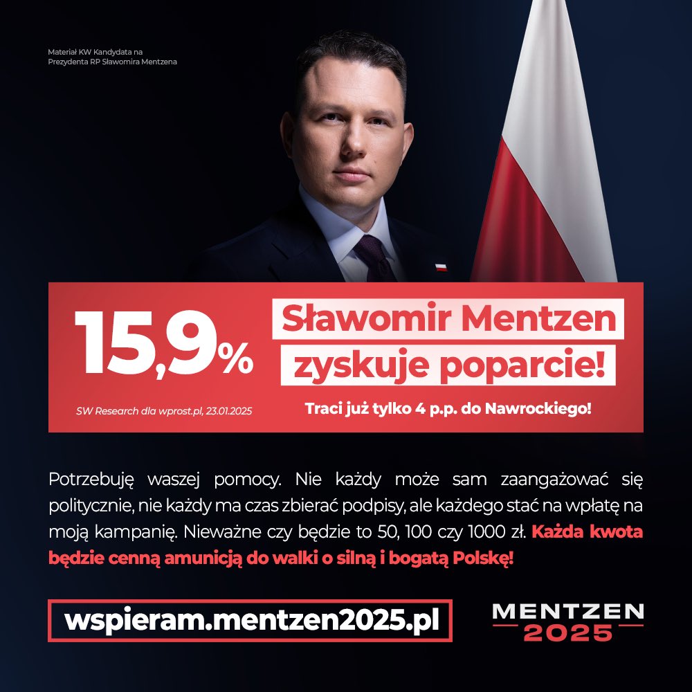 SlawomirMentzen's tweet photo. Sondaże cały czas dają mi silną trzecią pozycję, regularnie otrzymuję powyżej 15% i to w sondażach biorących pod uwagę start Krzysztofa Stanowskiego czy Grzegorza Brauna. Ale nie startuję w tych wyborach po to, żeby zrobić w nich dobry wynik, tylko żeby je wygrać. Muszę wygrać te wybory, żebyśmy mogli żyć wreszcie w silnej, dumnej, bogatej i bezpiecznej Polsce! 

Zamierzam w tej kampanii odwiedzić wszystkie powiaty w Polsce. W lutym będę w 47, w marcu w 61 a w kwietniu w 64 miejscowościach w całej Polsce! Oprócz największej aktywności w terenie, mam też najlepsze wyniki w mediach społecznościowych. Zamierzam dosłownie zajechać swoją aktywnością moich konkurentów. 

Z każdym kolejnym miesiącem jestem bliżej drugiej tury, mam przed sobą jeszcze 5 miesięcy ciężkiej pracy i wierzę, że jestem w stanie dogonić obecnych faworytów.  

Ta kampania dopiero się zaczyna i nikt nie może być pewien tego, jak się zakończy. Zrobię wszystko, żeby wykorzystać swoją szansę. Te wybory nie są jeszcze rozstrzygnięte i wszystko może się jeszcze wydarzyć. 

Niemożliwe nie istnieje! 

 Potrzebuję jednak waszej pomocy.  

Toczymy wyjątkowo nierówną walkę z kandydatami największych partii. Nasi przeciwnicy wspierani są przez spółki Skarbu Państwa, wielkie międzynarodowe korporacje i największe media. 

Mój budżet na kampanię jest wielokrotnie mniejszy niż ich, dlatego potrzebuję Waszego wsparcia, żeby móc wprowadzić zmiany, dzięki którym będziemy żyli w silnej i bogatej Polsce. Potrzebuję Waszej pomocy. Nie każdy może sam zaangażować się politycznie, nie każdy ma czas zbierać podpisy, ale prawie każdego stać na wpłatę na naszą kampanię. Nieważne czy będzie to 50, 100 czy 1000 zł. Każda kwota będzie cenną amunicją do walki o silną i bogatą Polskę!

 Link w komentarzu!