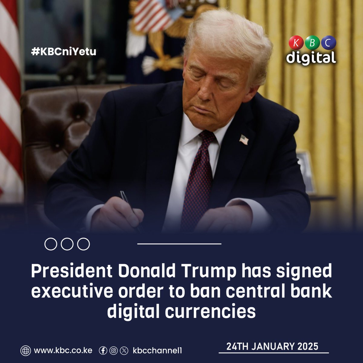 KBCChannel1's tweet photo. President Donald Trump has signed executive order to ban central bank digital currencies.
#KBCniYetu ^RO https://t.co/8sLKC8RRTG