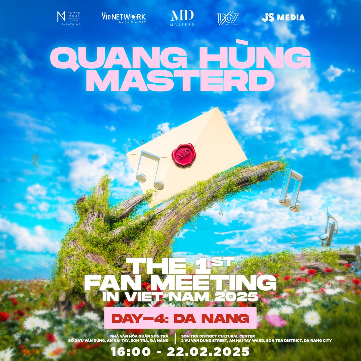 The 1st Fan Meeting in Viet Nam 2024 | Day-4: Da Nang ☀️🌊
16:00 - 22.02.2025 
📍 Nhà văn hóa Quận Sơn Trà
Số 2 Vũ Văn Dũng, An hải tây, Sơn Trà, TP. Đà Nẵng / Son Tra District Cultural Center
2 Vu Van Dung Street, An Hai Tay Ward, Son Tra District, Da Nang City

Hãy chờ