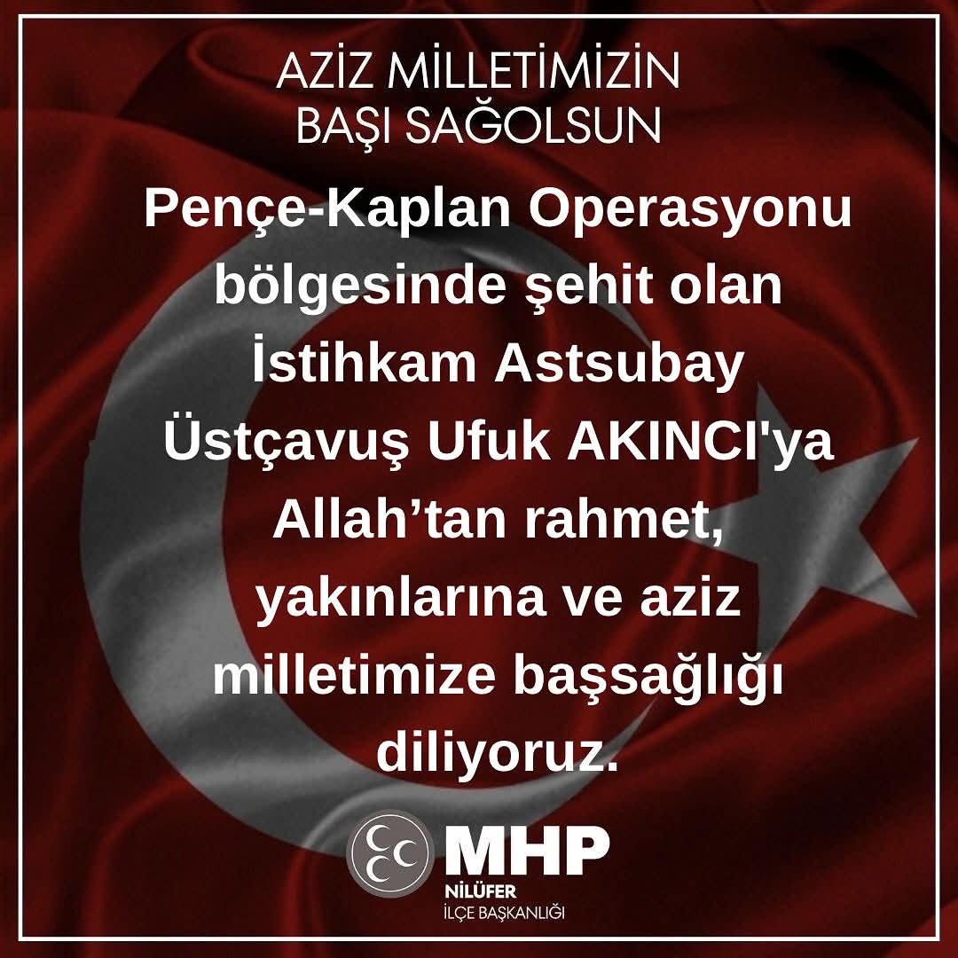 Pençe-Kaplan Operasyonu bölgesinde şehit olan İstihkam Astsubay Üstçavuş Ufuk AKINCI’ya Allah’tan rahmet, yakınlarına ve aziz milletimize başsağlığı diliyoruz.