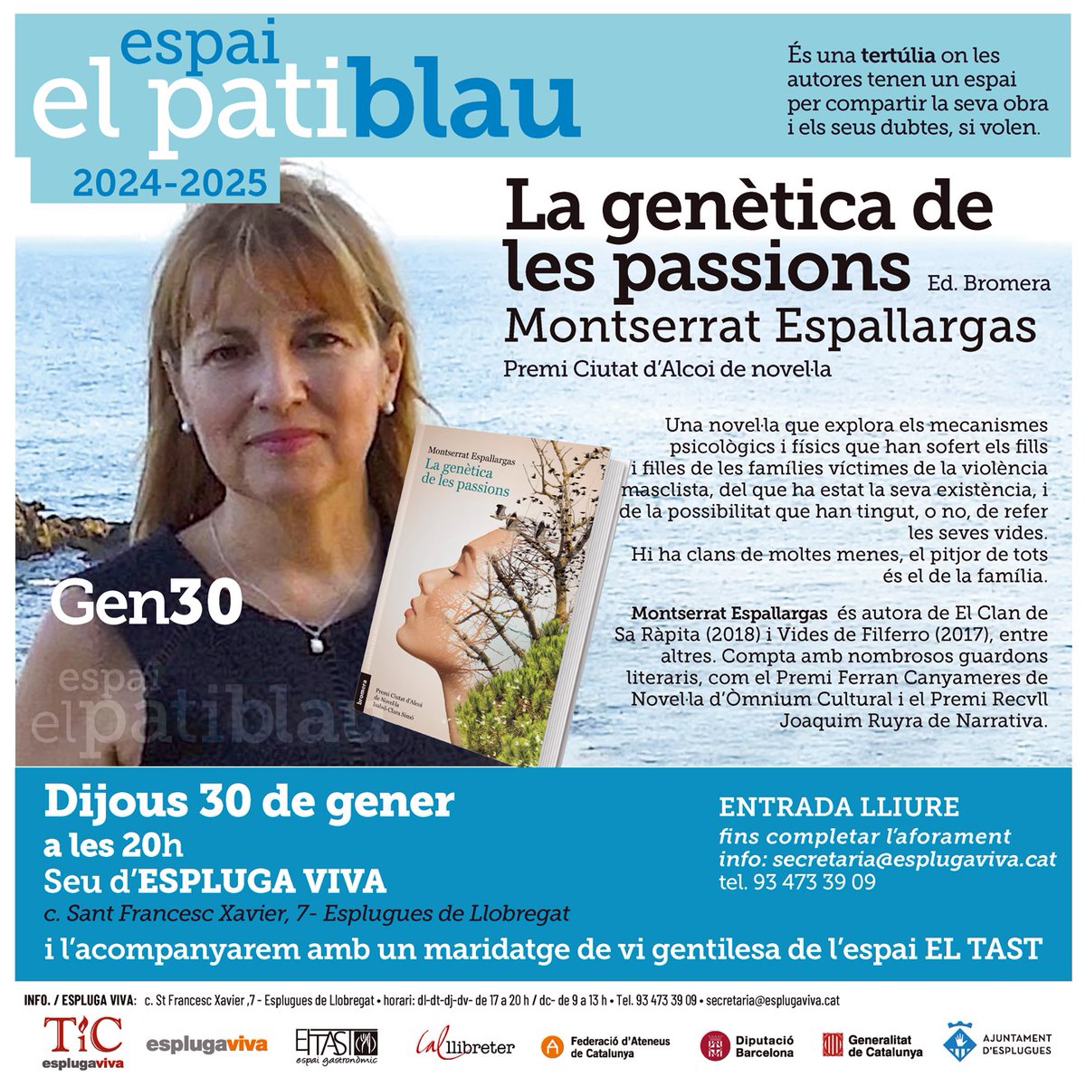 Espluga_Viva's tweet image. El 30 de gener, animeu-vos a venir a la tertúlia literària #PatiBlau Serà amb nosaltres @M_Espallargas amb el seu llibre "La genètica de les passions" Ja podeu trobar el llibre a secretaria de l' #EsplugaViva  x llegir-lo abans
@ELTASTEsplugues  maridarà l'obra amb un vi del país