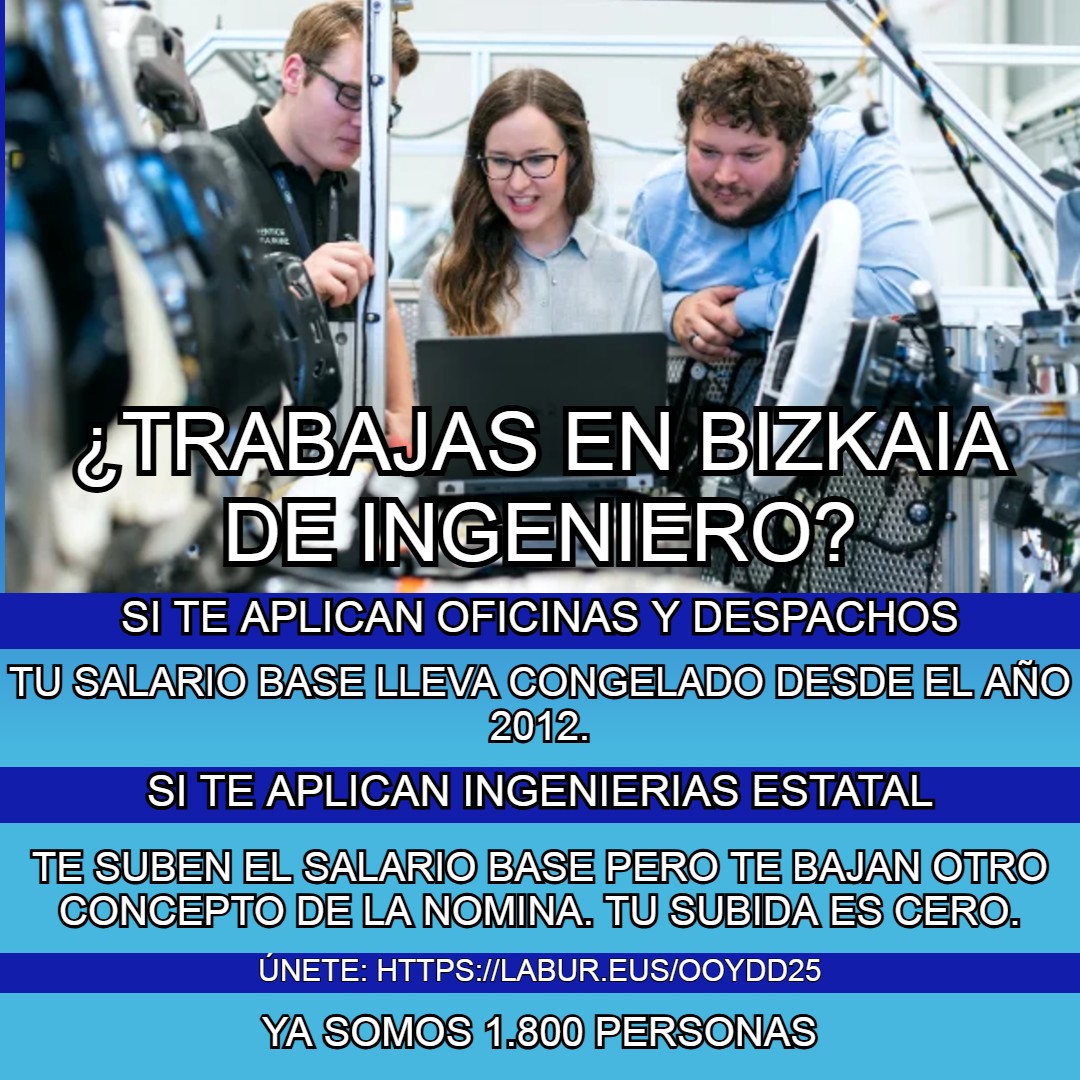 Oficinasenlucha's tweet photo. Si trabajas en una empresa de ingeniería en Bizkaia, tu convenio es oficinas y despachos de Bizkaia, llevamos 12 años con el salario congelado y ya es hora de reclamar lo nuestro.
Ya estamos 1.800 personas, si quieres recuperar tu convenio únete: https://t.co/3hr5Sh2ySe https://t.co/vygn1ASL5I