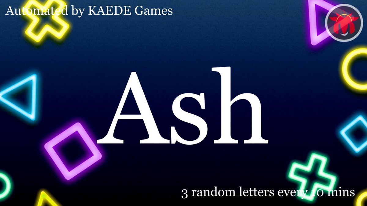 3 random letters every 10 mins tweet media