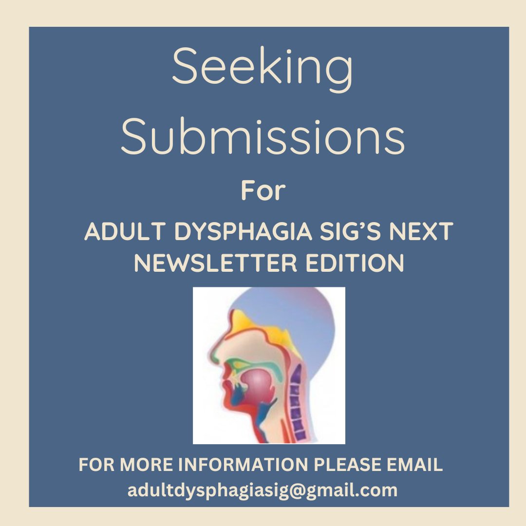 Irish Adult Dysphagia SIG (@dysphagiasigire) on Twitter photo Good morning Adult Dysphagia SIG members -
Last call if anyone would be interested in submitting a piece for our next newsletter edition, please get in touch via email to adultdysphagiasig@gmail.com
We look forward to sharing our member's contributions in our next edition! Good morning Adult Dysphagia SIG members -
Last call if anyone would be interested in submitting a piece for our next newsletter edition, please get in touch via email to adultdysphagiasig@gmail.com
We look forward to sharing our member's contributions in our next edition!