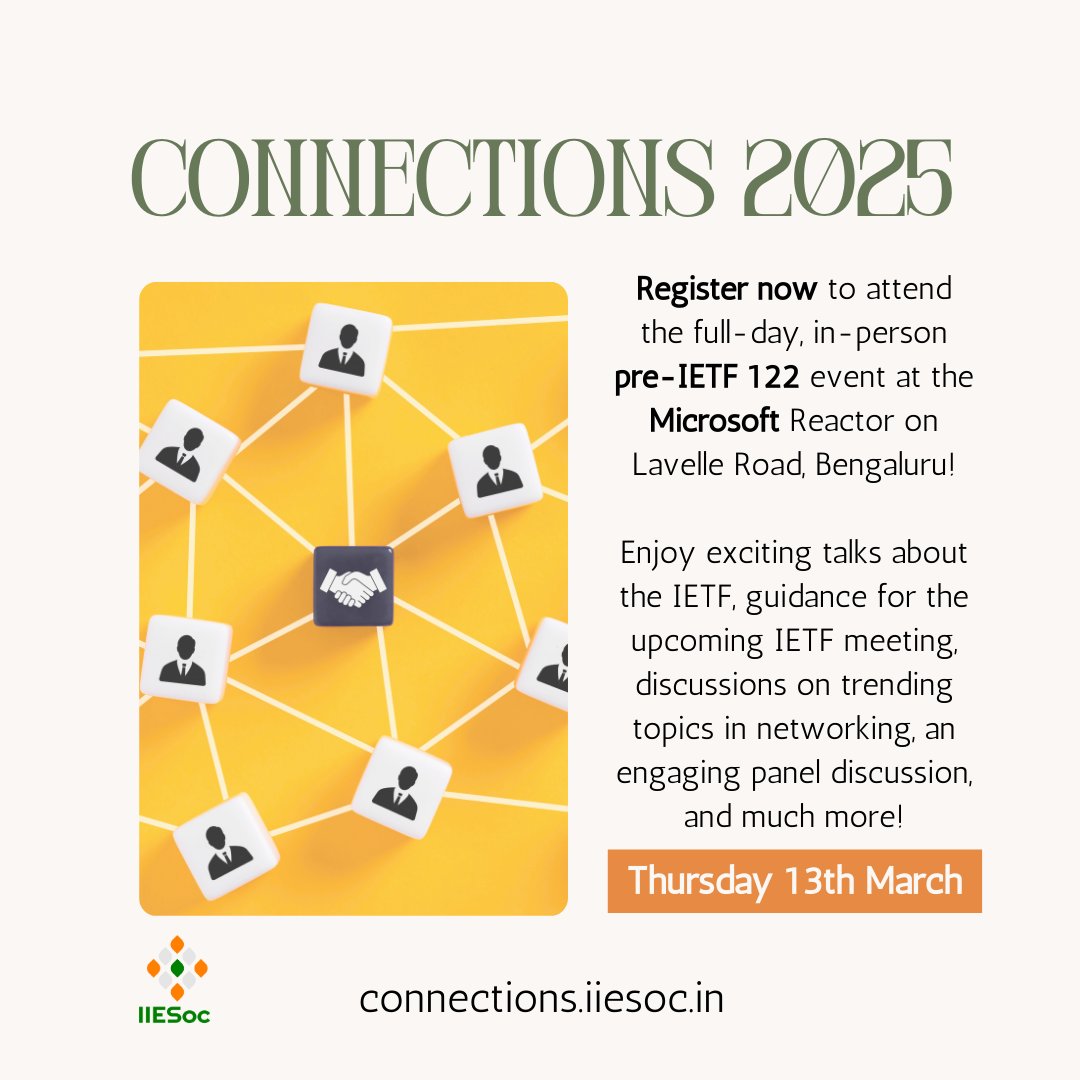 Join us for #Connections2025, a full-day pre-#IETF122 event at Microsoft Reactor, Bengaluru on 13th March!
✨ Talks on IETF
✨ Networking hot topics
✨ Panel discussions &amp; more!

💻 Register: forms.gle/6NcKNnYND8Kkbt…
🔗 Details: connections.iiesoc.in 🚀

#IETF #IIESoc #INTC