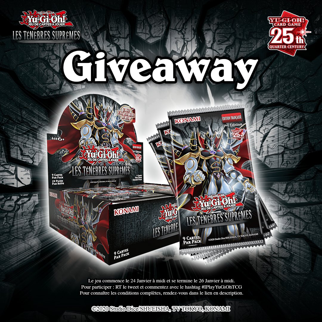 KONAMI France (@konamifr) on Twitter photo CONCOURS !
À gagner : 1 Display Yu-Gi-Oh! TCG Les Ténèbres Suprêmes #yugioh
Fin du concours le dimanche 26 janvier à midi !
Pour participer :
- Suivre + RT <a href="/KONAMIFR/">KONAMI France</a>
- Inclure en commentaire #IPlayYuGiOhTCG
Détails ici : tinyurl.com/4jnfv7s7 CONCOURS !
À gagner : 1 Display Yu-Gi-Oh! TCG Les Ténèbres Suprêmes #yugioh
Fin du concours le dimanche 26 janvier à midi !
Pour participer :
- Suivre + RT <a href="/KONAMIFR/">KONAMI France</a>
- Inclure en commentaire #IPlayYuGiOhTCG
Détails ici : tinyurl.com/4jnfv7s7